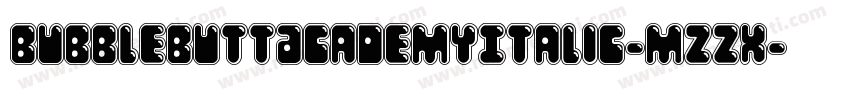 BubbleButtAcademyItalic-mzzx字体转换