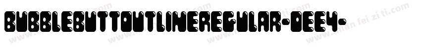 BubbleButtOutlineRegular-0ee4字体转换