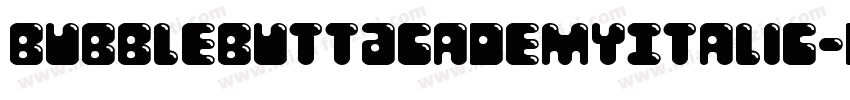 BubbleButtAcademyItalic-dzz6字体转换