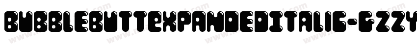 BubbleButtExpandedItalic-gzzY字体转换