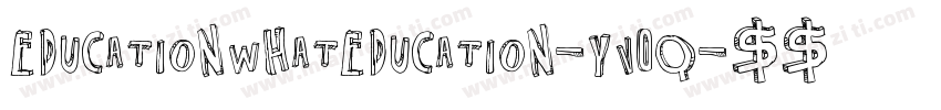 EducationWhatEducation-YV0q字体转换