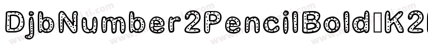 DjbNumber2PencilBold-K2RA字体转换