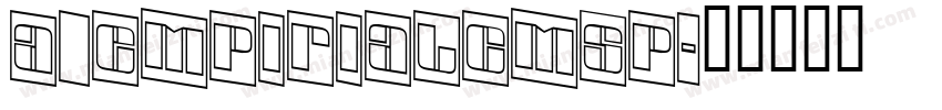 a_EmpirialCmSp字体转换