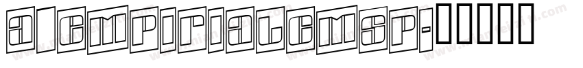 a_EmpirialCmSp字体转换