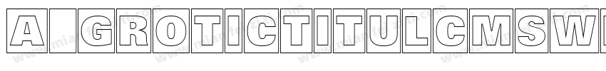 a_GroticTitulCmSwHv字体转换