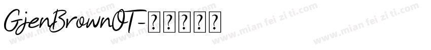 GjenBrownOT字体转换
