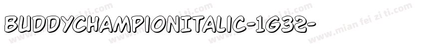 BuddyChampionItalic-1g32字体转换