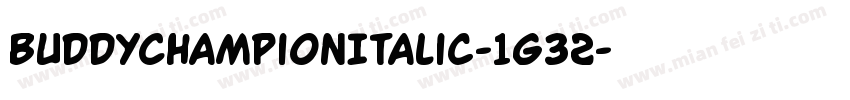 BuddyChampionItalic-1g32字体转换