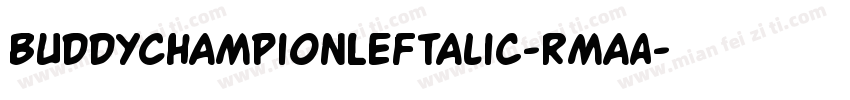 BuddyChampionLeftalic-RmaA字体转换