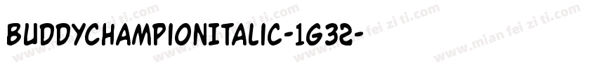 BuddyChampionItalic-1g32字体转换