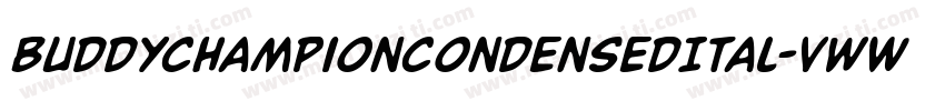 BuddyChampionCondensedItal-vwWA字体转换
