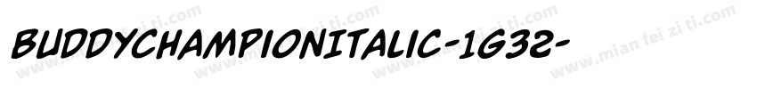 BuddyChampionItalic-1g32字体转换