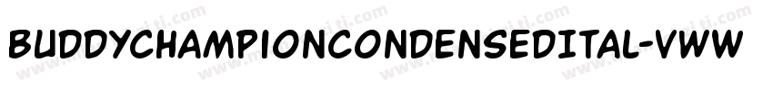 BuddyChampionCondensedItal-vwWA字体转换