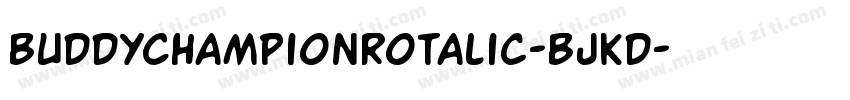BuddyChampionRotalic-BJKd字体转换
