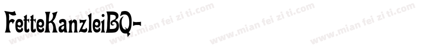 FetteKanzleiBQ字体转换