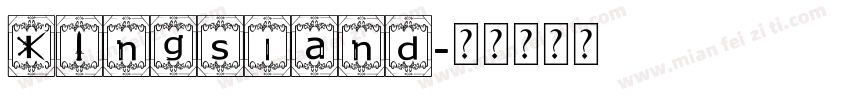 Kingsland字体转换