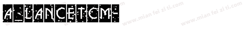 a_LancetCm字体转换