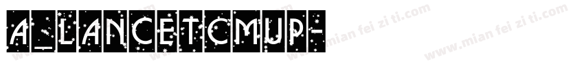 a_LancetCmUp字体转换