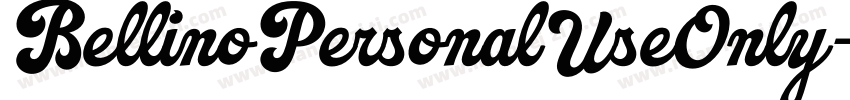 BellinoPersonalUseOnly-anXJ字体转换