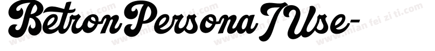 BetronPersonaIUse字体转换
