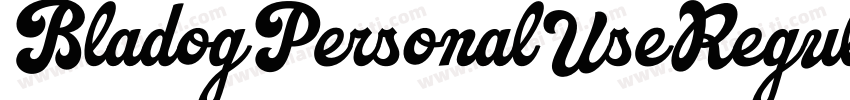 BladogPersonalUseRegular-PW77字体转换