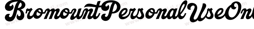 BromountPersonalUseOnly-o7qz字体转换