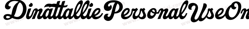 DinattalliePersonalUseOnly-6Ye6D字体转换