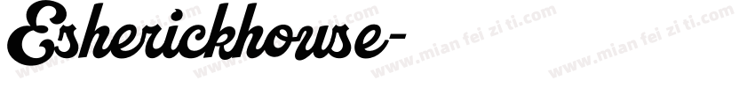 Esherickhouse字体转换