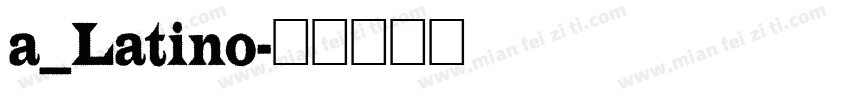 a_Latino字体转换
