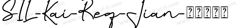 SIL-Kai-Req-Jian字体转换