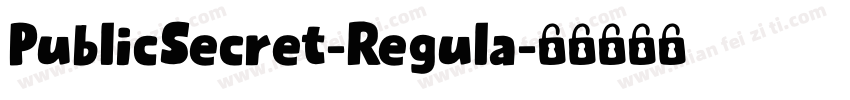 PublicSecret-Regula字体转换