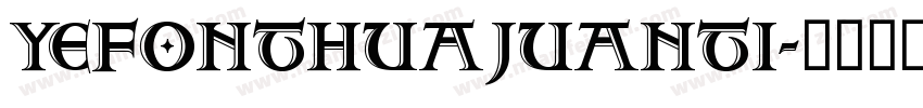 YEFONTHuaJuanTi字体转换