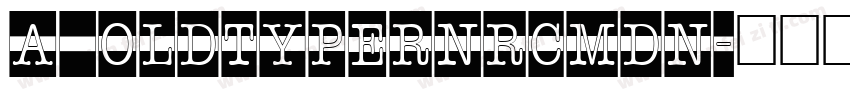 a_OldTyperNrCmDn字体转换