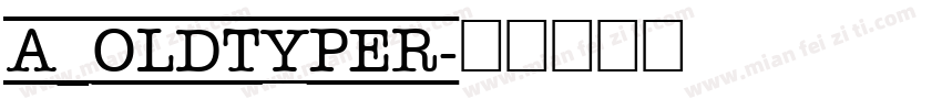 a_OldTyper字体转换