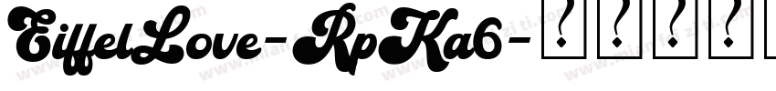 EiffelLove-RpKa6字体转换