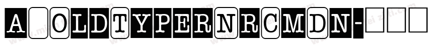 a_OldTyperNrCmDn字体转换