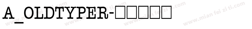 a_OldTyper字体转换