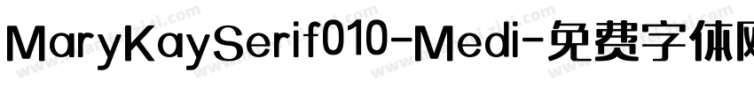 MaryKaySerif010-Medi字体转换