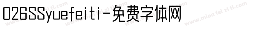 026SSyuefeiti字体转换