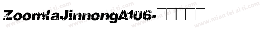 ZoomlaJinnongA106字体转换