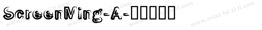 ScreenMing-A字体转换