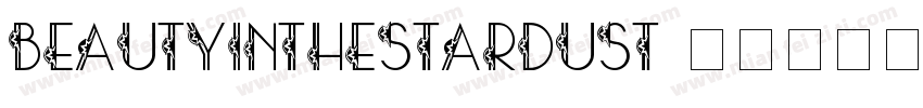 BeautyintheStardust字体转换