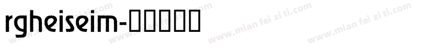 rgheiseim字体转换