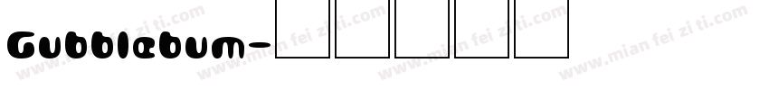 Gubblebum字体转换