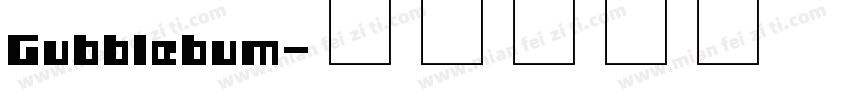 Gubblebum字体转换
