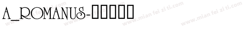 a_Romanus字体转换