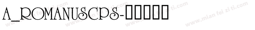 a_RomanusCps字体转换