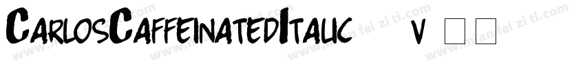 CarlosCaffeinatedItalic-28v字体转换