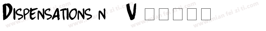 Dispensations-n48V字体转换