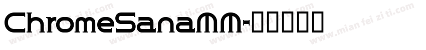ChromeSanaMM字体转换